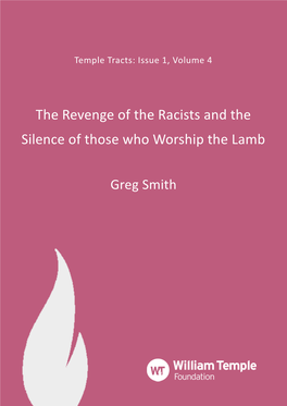 The Revenge of the Racists and the Silence of Those Who Worship the Lamb