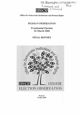 2000 Presidential Election Represented a Benchmark in the Ongoing Evolution of the Russian Federation's Emergence As a Representative Democracy