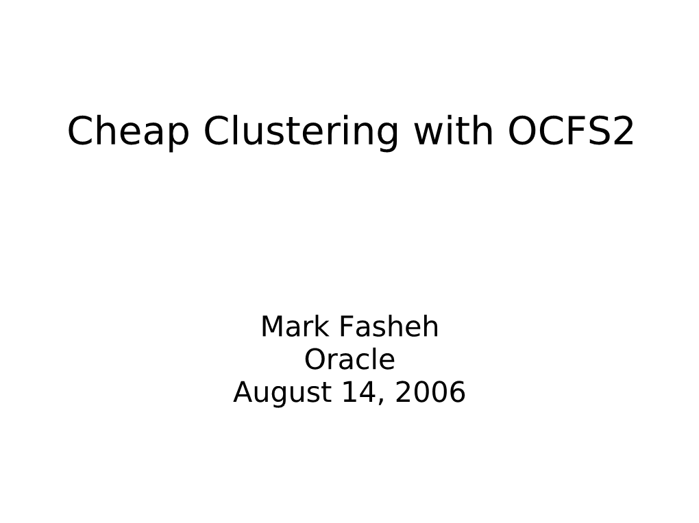 Cheap Clustering with OCFS2