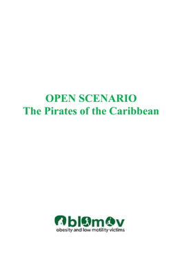 OPEN SCENARIO the Pirates of the Caribbean