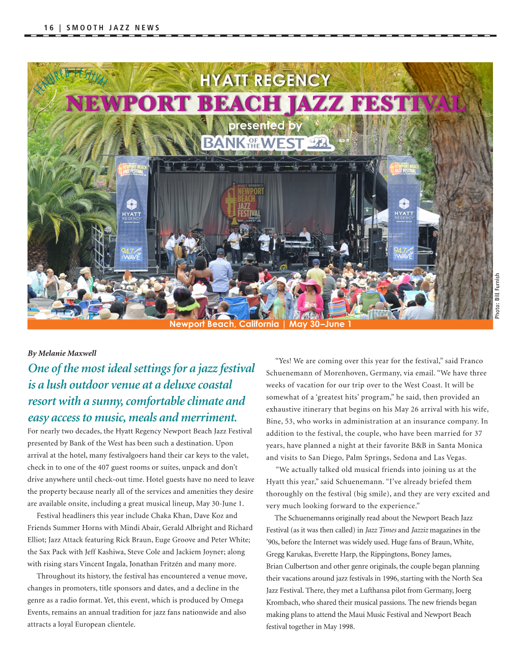 Hyatt Regency Newport Beach Jazz Festival Addition to the Festival, the