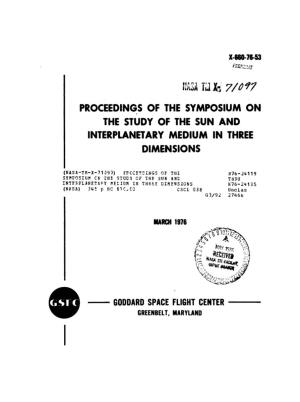 Proceedings of the Symposium on the Study of the Sun and Interplanetary Medium in Three Dimensions