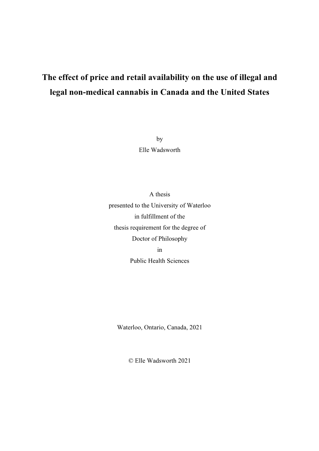 The Effect of Price and Retail Availability on the Use of Illegal and Legal Non-Medical Cannabis in Canada and the United States