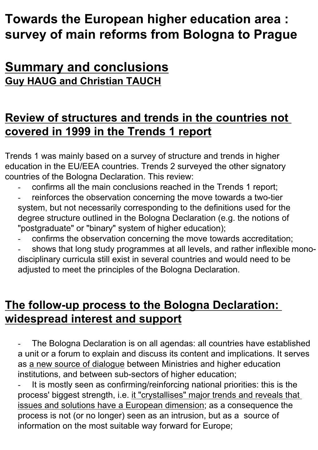 Interim Conclusions of the Trends II Analysis