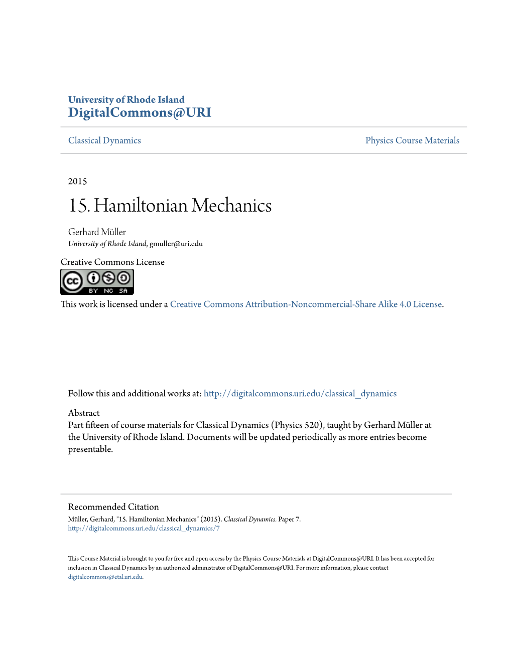 15. Hamiltonian Mechanics Gerhard Müller University of Rhode Island, Gmuller@Uri.Edu Creative Commons License