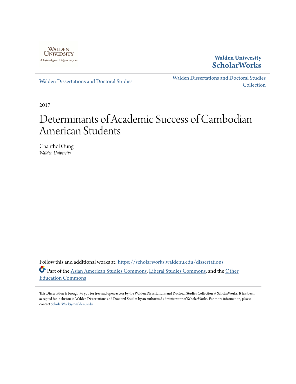 Determinants of Academic Success of Cambodian American Students Chanthol Oung Walden University