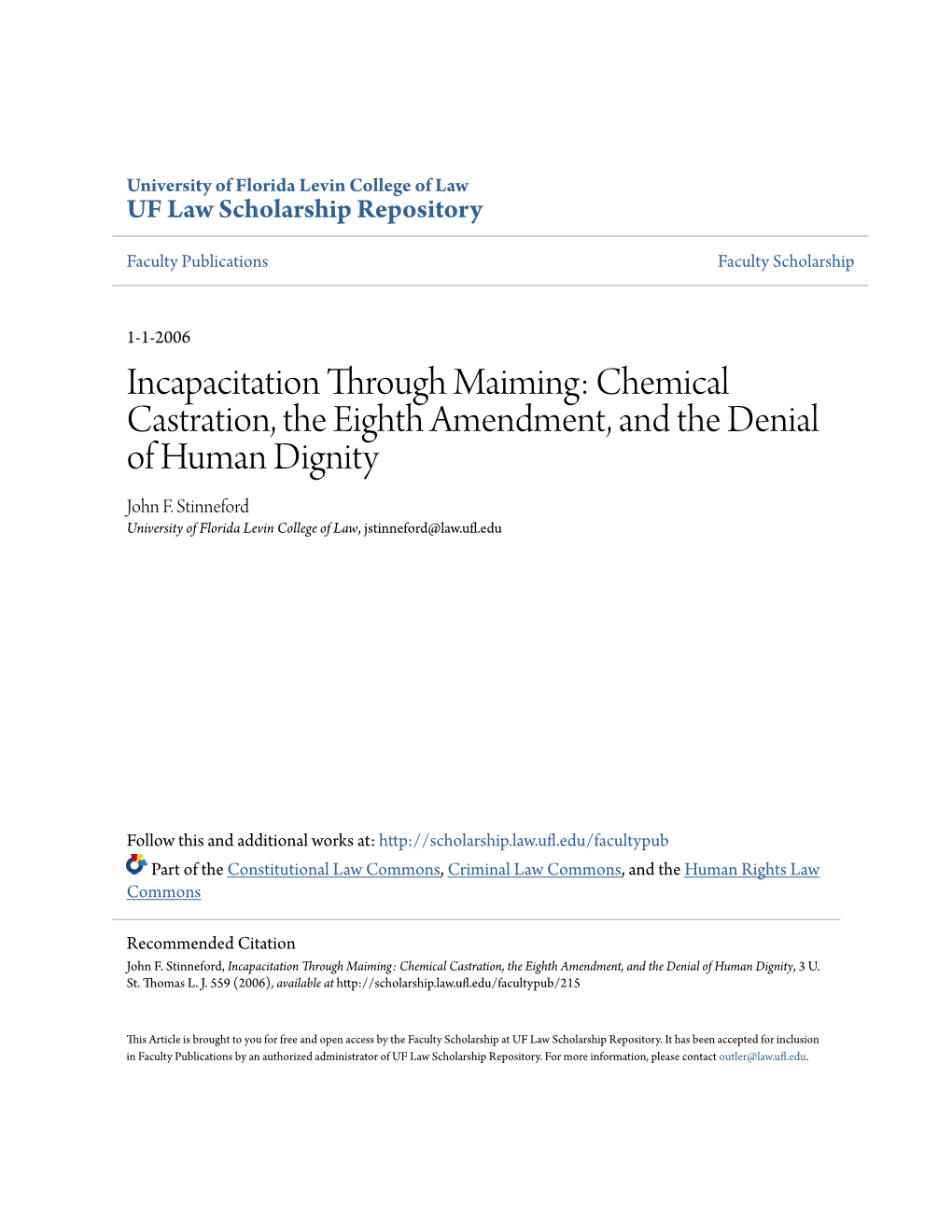 Incapacitation Through Maiming: Chemical Castration, the Eighth Amendment, and the Denial of Human Dignity John F