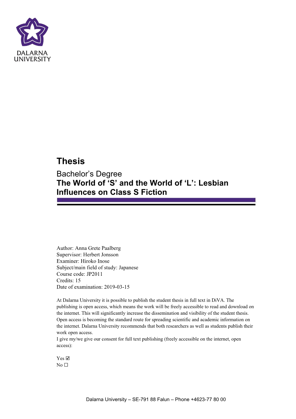 Thesis Bachelor’S Degree the World of ‘S’ and the World of ‘L’: Lesbian Influences on Class S Fiction