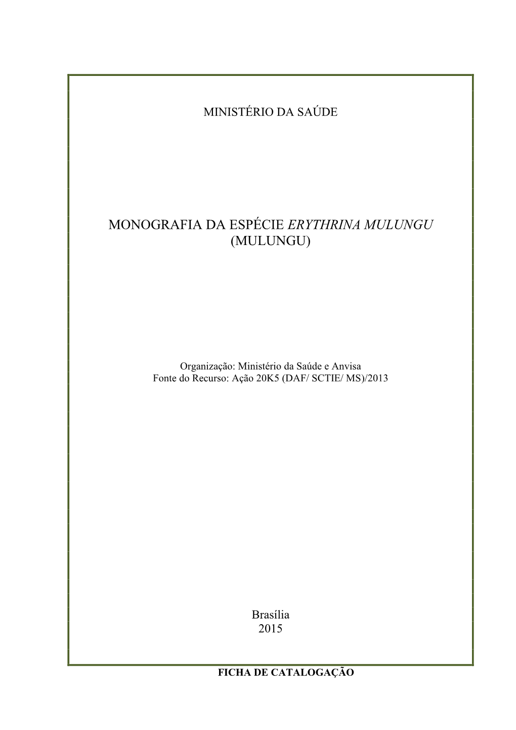Monografia Da Espécie Erythrina Mulungu (Mulungu)