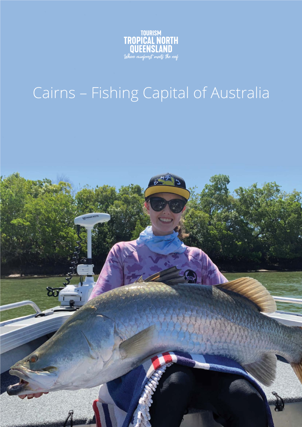 Cairns – Fishing Capital of Australia 2 Djirri Nyurramba...Nyurramba Garrany Gulu Bulmba Djanaynggu