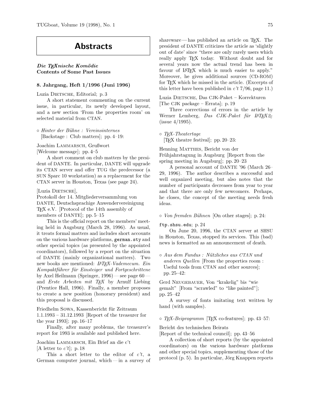 Abstracts President of DANTE Criticizes the Article As ‘Slightly out of Date’ Since “There Are Only Rarely Users Which Really Apply TEX Today