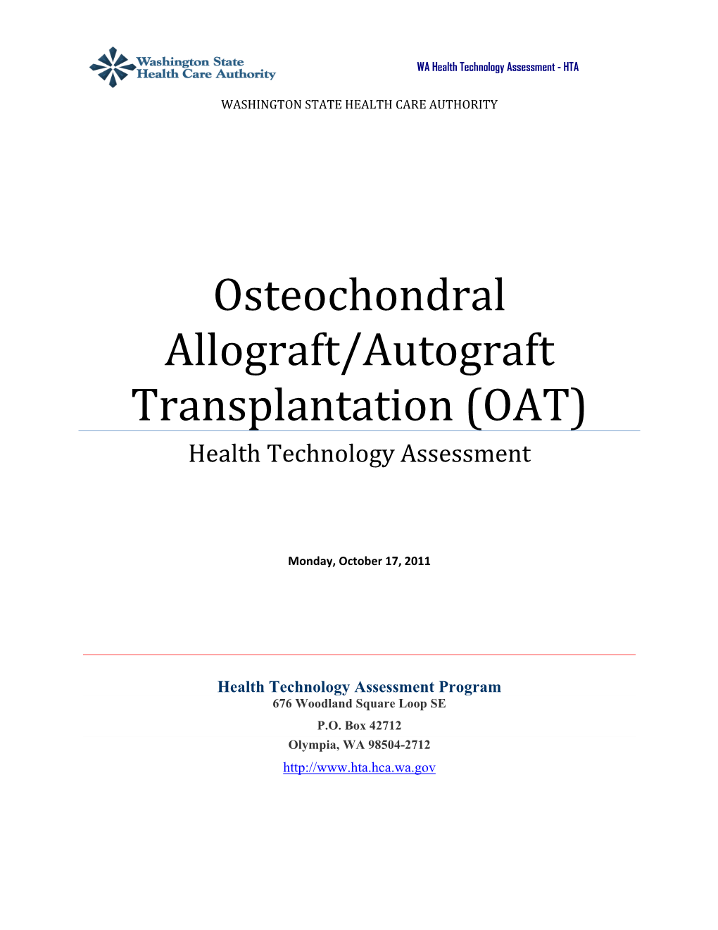 Osteochondral Allograft/Autograft Transplantation (OAT) Health Technology Assessment
