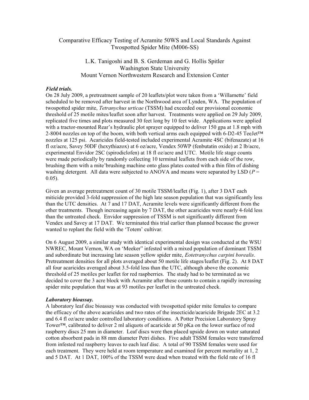 Comparative Efficacy Testing of Acramite 50WS and Local Standards Against Twospotted Spider