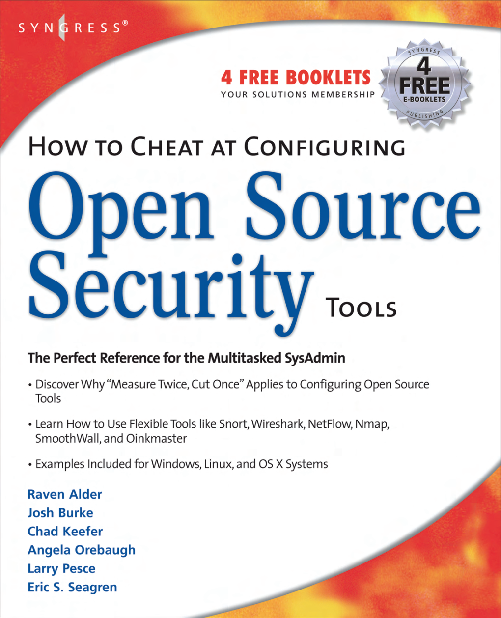 How to Cheat at Configuring Open Source Security Tools