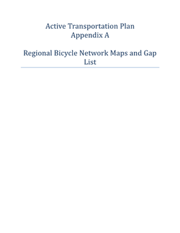 Active Transportation Plan Appendix a Regional Bicycle Network Maps