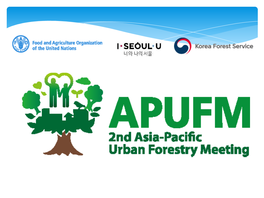 3Rd Urban Greening Forum Presentor: Armando M