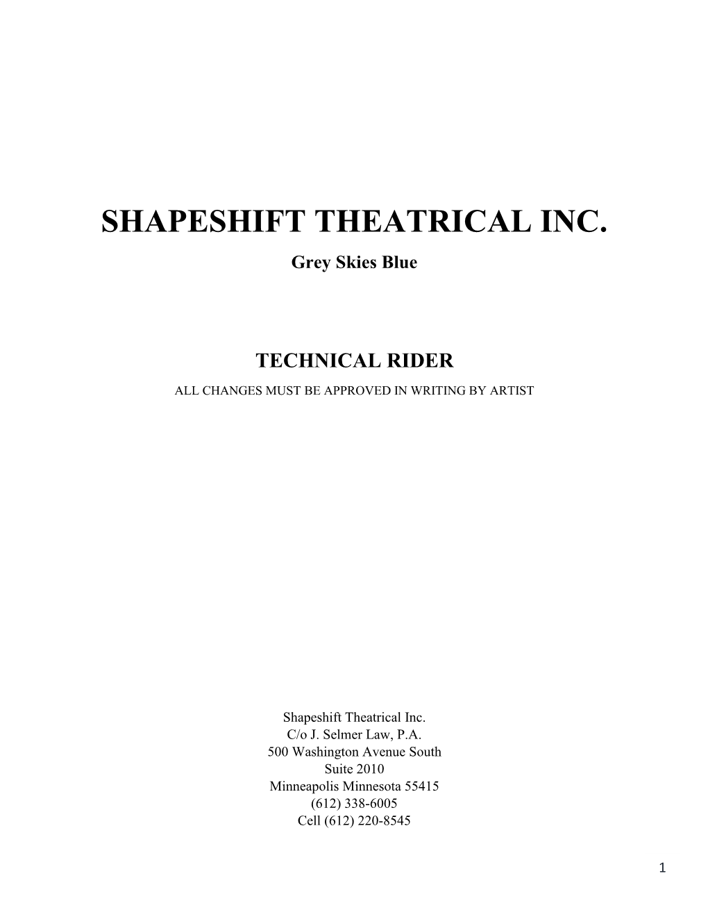 SHAPESHIFT THEATRICAL INC. Grey Skies Blue