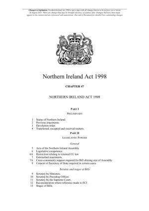 Northern Ireland Act 1998 Is up to Date with All Changes Known to Be in Force on Or Before 26 August 2021