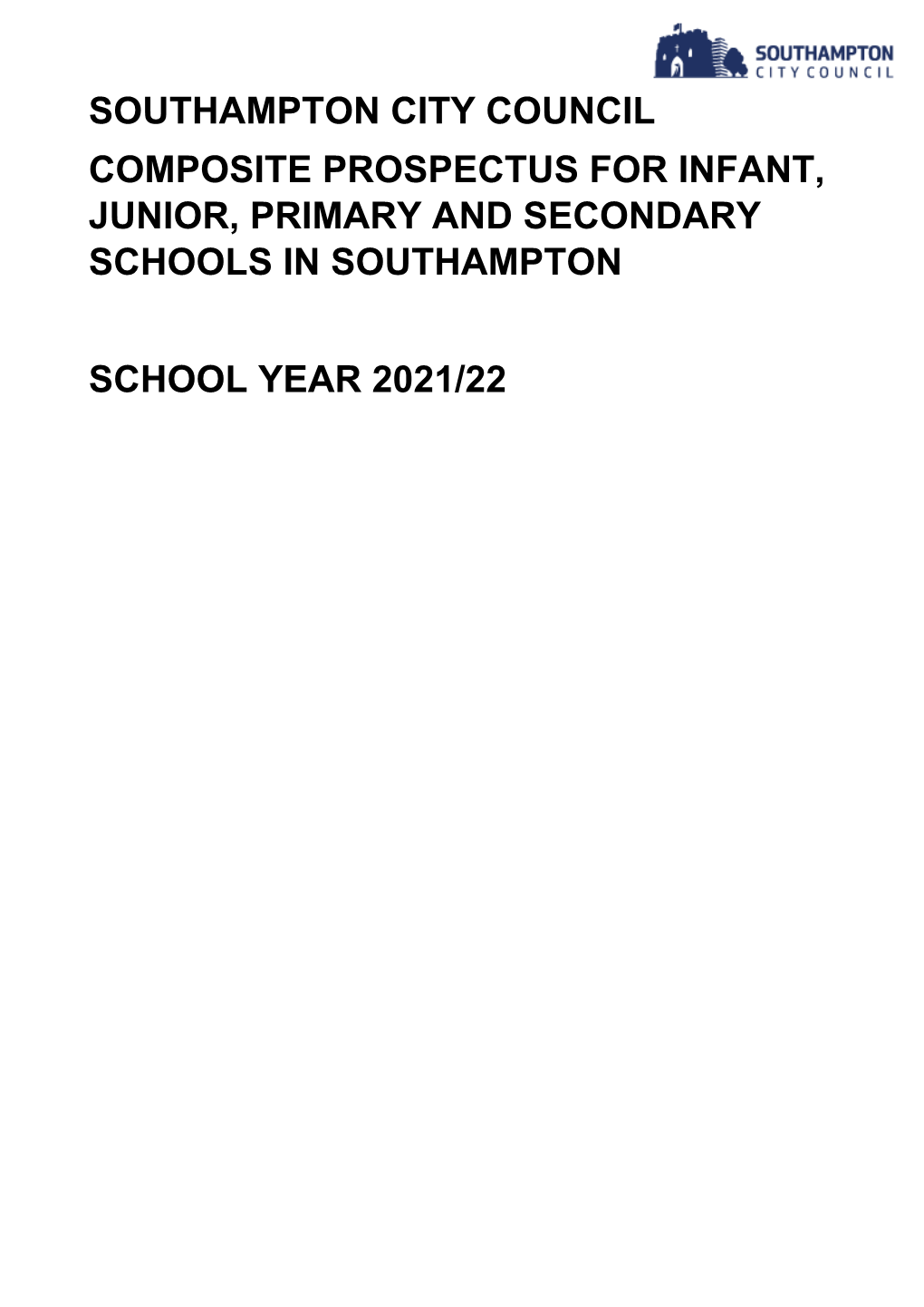 Southampton City Council Composite Prospectus for Infant, Junior, Primary and Secondary Schools in Southampton