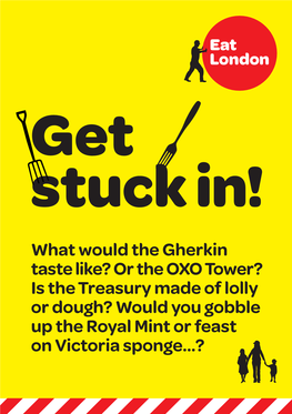 What Would the Gherkin Taste Like? Or the OXO Tower?