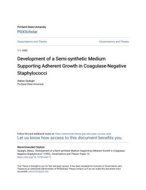 Development of a Semi-Synthetic Medium Supporting Adherent Growth in Coagulase-Negative Staphylococci