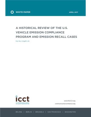 A Historical Review of the U.S. Vehicle Emission Compliance Program and Emission Recall Cases