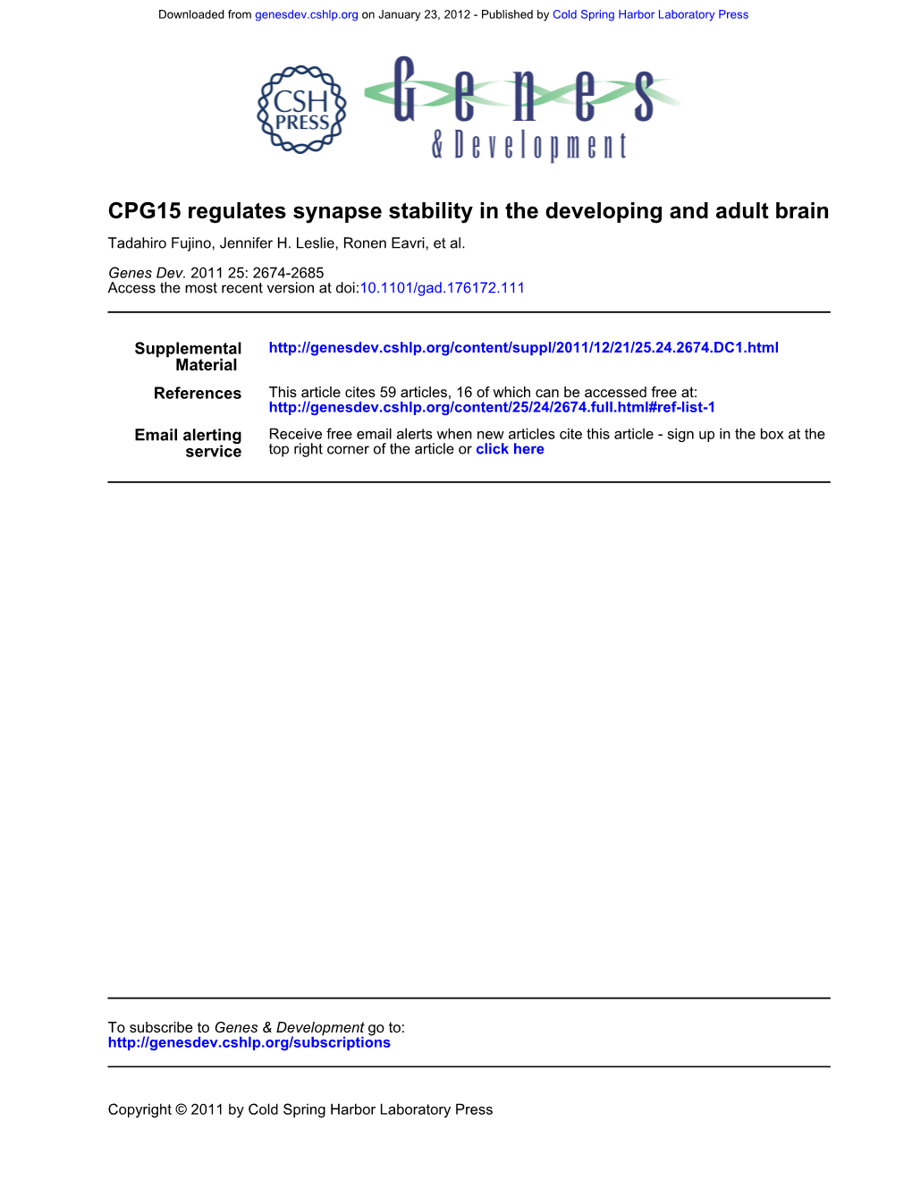 CPG15 Regulates Synapse Stability in the Developing and Adult Brain