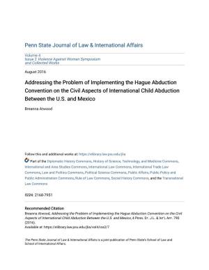 Addressing the Problem of Implementing the Hague Abduction Convention on the Civil Aspects of International Child Abduction Between the U.S