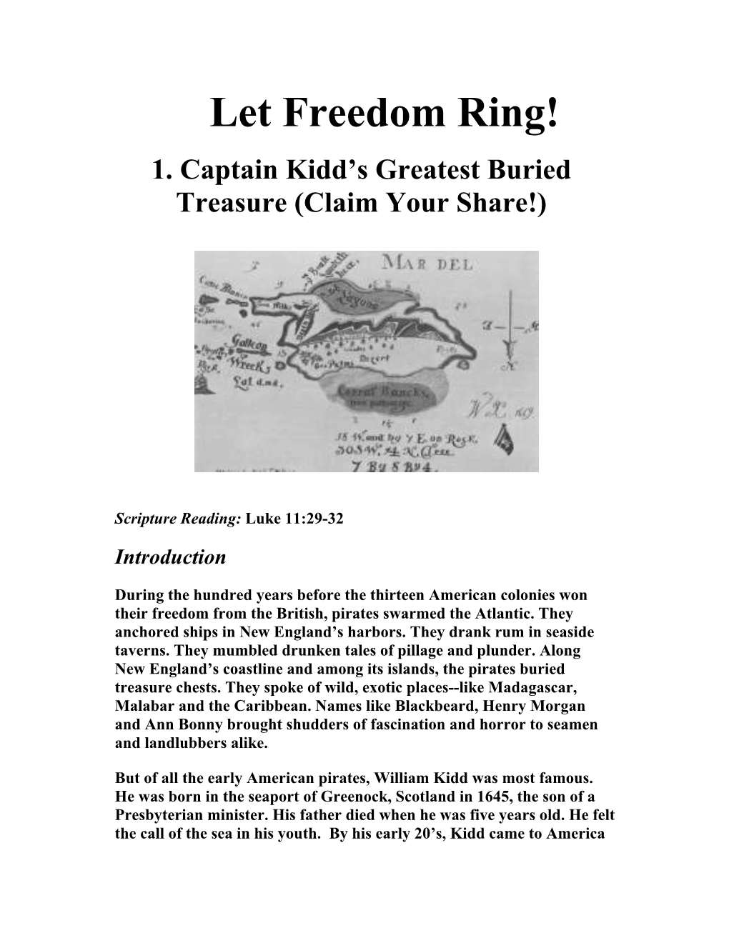 Let Freedom Ring 1. Captain Kidd's Greatest Buried Treasure