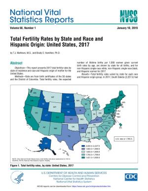 Total Fertility Rates by State and Race and Hispanic Origin: United States, 2017 by T.J