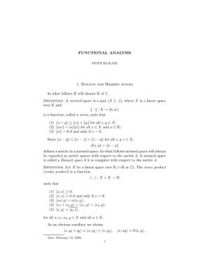 FUNCTIONAL ANALYSIS 1. Banach and Hilbert Spaces in What