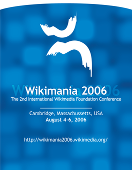 Wikimania 2006 2006 the 2Nd International Wikimedia Foundation Conference
