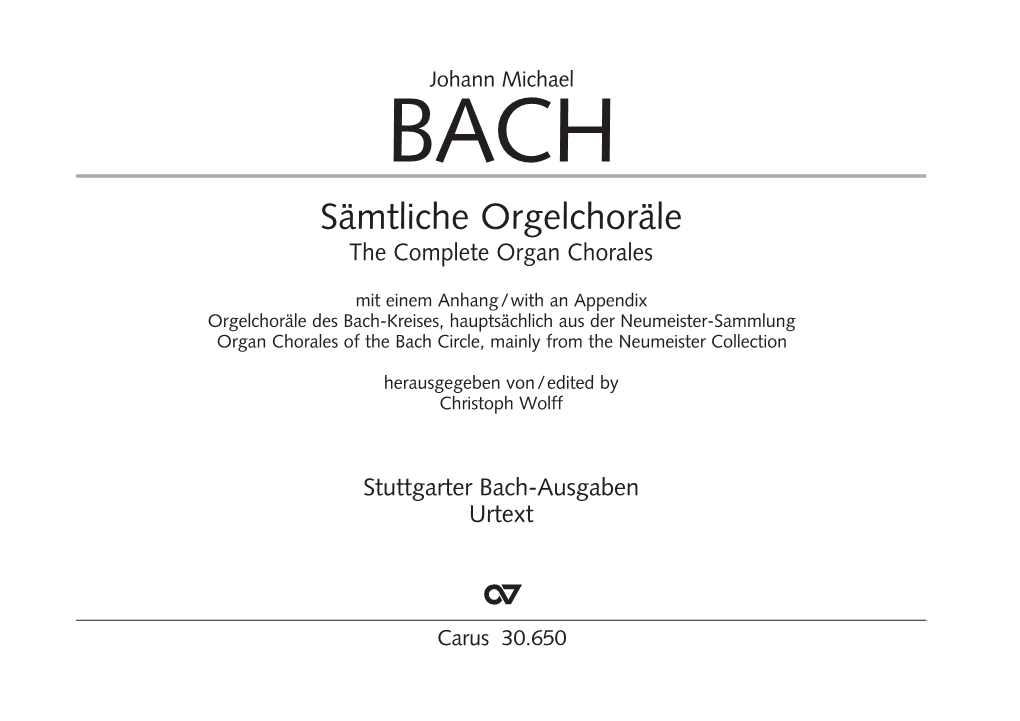 Sämtliche Orgelchoräle the Complete Organ Chorales