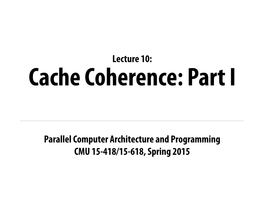 Cache Coherence: Part I