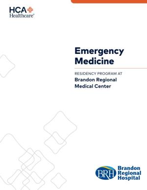 Emergency Medicine Residency Program at Brandon Regional Hospital Is Part of the HCA Healthcare Graduate Medical Education Network