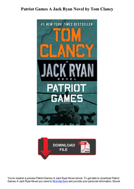 Patriot Games a Jack Ryan Novel by Tom Clancy