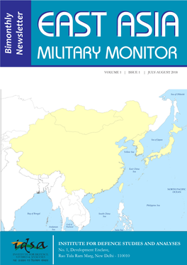 East Asia Military Monitor Volume 1, Issue 1 July-August 2018