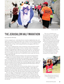 The Jerusalem Half Marathon (Even the Fnish Line Is on a Slight Incline) and the Hills Were Hard on the Legs Both by Suzanne Wintrob Ascending and Descending