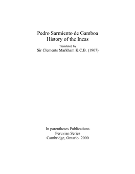 Pedro Sarmiento De Gamboa History of the Incas Translated by Sir Clements Markham K.C.B