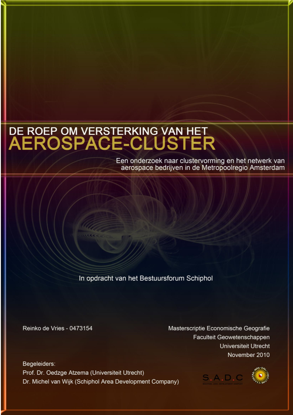 De Roep Om Versterkng Van Een Nationaal Aerospace Cluster