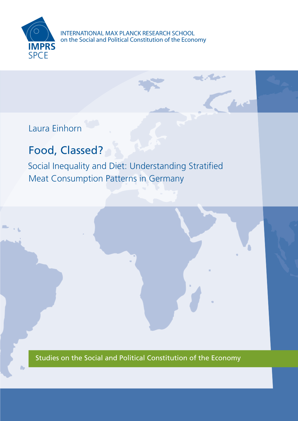 Food, Classed? Social Inequality and Diet: Understanding Stratified Meat Consumption Patterns in Germany