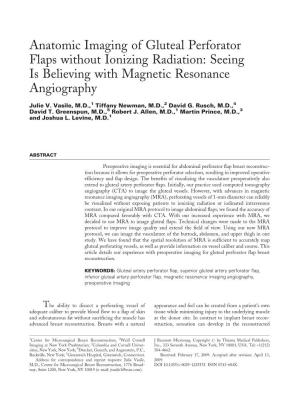 Anatomic Imaging of Gluteal Perforator Flaps Without Ionizing Radiation: Seeing Is Believing with Magnetic Resonance Angiography