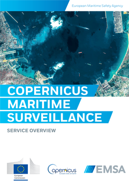 COPERNICUS MARITIME SURVEILLANCE SERVICE OVERVIEW Copernicus Maritime Surveillance Service