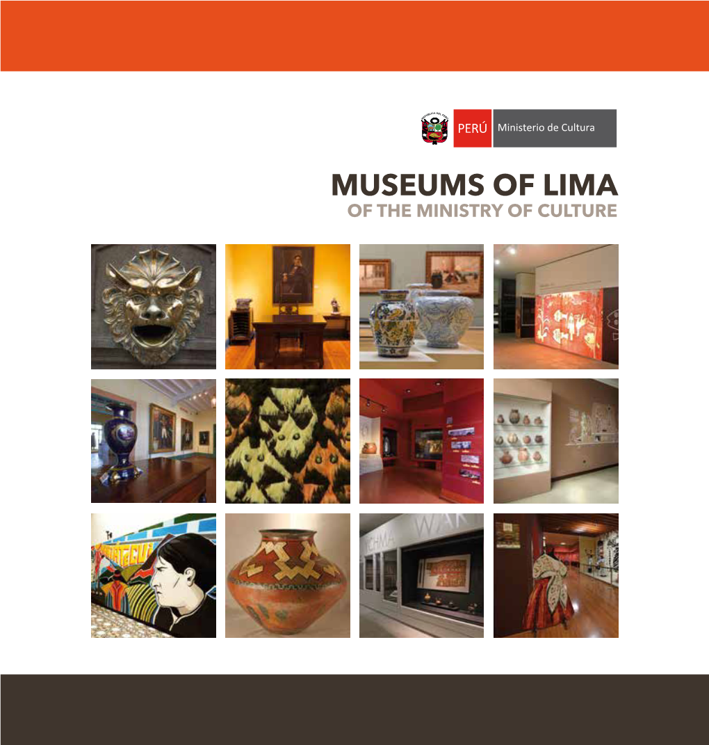 Museums of Lima of the Ministry of Culture Museo Nacional 1De Arqueología, Antropología E Historia Del Perú