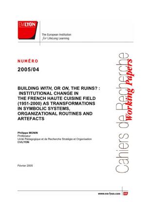 Institutional Change in the French Haute Cuisine Field (1951-2000) As Transformations in Symbolic Systems, Organizational Routines and Artefacts