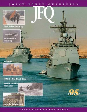 Joint Force Quarterly Joint Education for the 21St Century a PROFESSIONAL MILITARY JOURNAL by Robert B