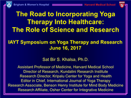 The Road to Incorporating Yoga Therapy Into Healthcare: the Role of Science and Research