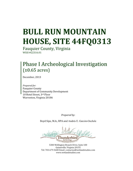 BULL RUN MOUNTAIN HOUSE, SITE 44FQ0313 Fauquier County, Virginia WSSI #22316.01