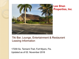 Tiki Bar, Lounge, Entertainment & Restaurant Leasing Information Lee