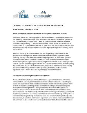 CAI Texas/TCAA LEGISLATIVE SESSION UPDATE and OVERVIEW TCAA Minute – January 19, 2021 Texas House and Senate Convene for 87Th